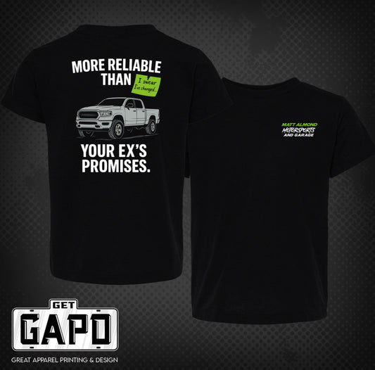 Short Sleeve T-Shirt More Reliable Than Your Ex